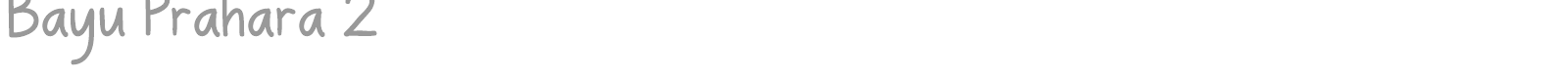 Bayu Prahara 2 font preview
